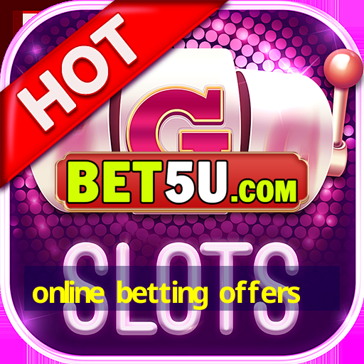 online betting offers